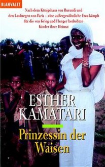 Prinzessin der Waisen - Esther Kamatari