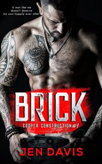 Brick (Cooper Construction #1) by Jen Davis - Jen Davis