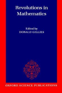 Revolution in Mathmatics - Donald Gillies