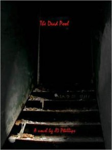 The Dead Pool - J.D. Phillips