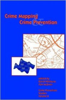 Crime Mapping And Crime Prevention - David Weisburd, Tom McEwen