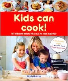 Kids Can Cook - Nicola Graimes