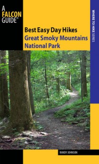 Best Easy Day Hikes Great Smoky Mountains National Park - Randy Johnson