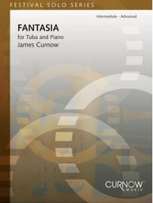 Fantasia for Tuba and Piano: Intermediate - Advanced - James Curnow