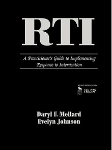 RTI: A Practitioner's Guide to Implementing Response to Intervention - Daryl F. Mellard