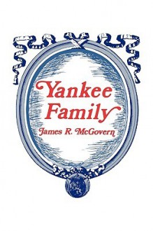 Yankee Family - James McGovern