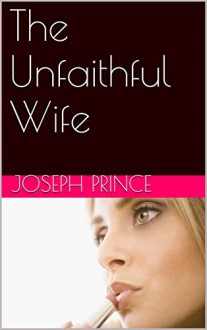 The Unfaithful Wife - Joseph Prince