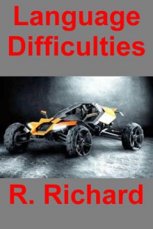 Language Difficulties - R. Richard