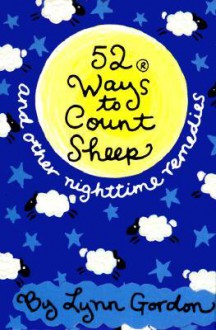 52 Ways to Count Sheep - Lynn Gordon, Susan Synarski