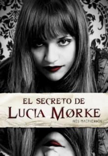 El secreto de Lucía Morke - Inés Macpherson