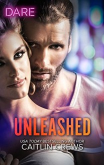 Unleashed - Caitlin Crews