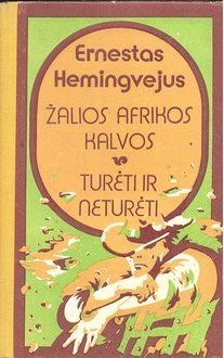 Žaliosios Afrikos kalvos - Ernest Hemingway