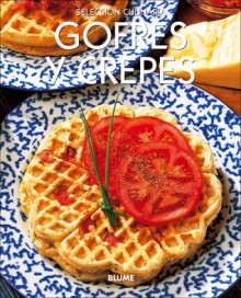 Gofres y crepes - Ana Maria Perez, Murdoch Books, Almudena Frutos Velasco