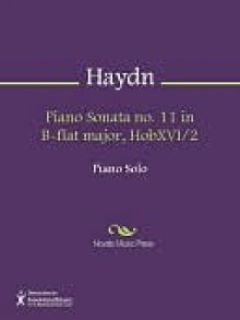 Piano Sonata no. 11 in B-flat major, HobXVI/2 - Franz Haydn