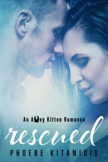 Rescued - Phoebe Kitanidis