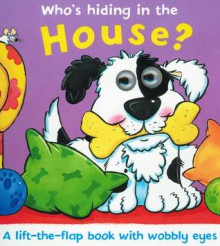 Who is Hiding In the House? - David Crossley