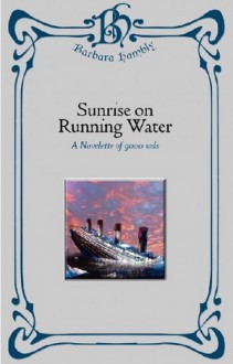 Sunrise on running water - Barbara Hambly