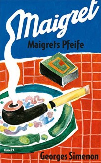 Maigrets Pfeife - Karl-Heinz Ebnet, Georges Simenon