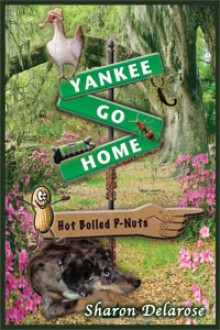 Yankee, Go Home - Sharon Delarose