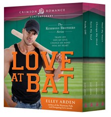 Love at Bat: The Kemmons Brothers Series - Elley Arden