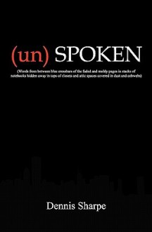 (Un) Spoken - Dennis Sharpe