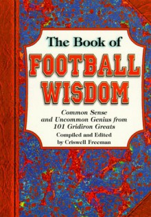 The Book of Football Wisdom - Criswell Freeman