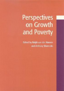 Perspectives on Growth and Poverty - Rolph Van Der Hoeven, Anthony F. Shorrocks