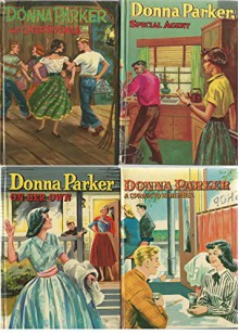 Donna Parker Books 1-4 Complete Set with Original 1950s First Issue Covers: Donna Parker at Cherrydale; Donna Parker, Special Agent; Donna Parker on Her Own; and Donna Parker: A Spring to Remember - Marcia Martin, John Nielsen, Sari