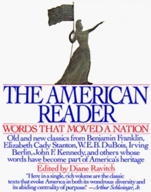 American Reader: Words That Moved a Nation - Diane Ravitch