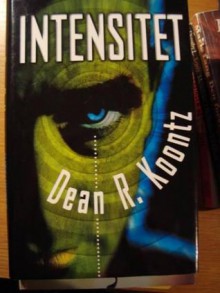 Intensitet - Dean Koontz