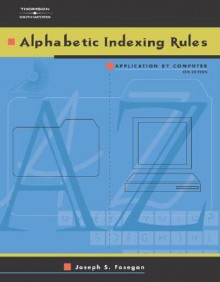 Alphabetic Indexing Rules -Application B - Joseph S. Fosegan, Howard L. Newhouse, John Allan Pendery, Myron Cornelius Fisher