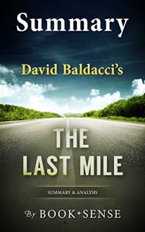 [Summary] The Last Mile: (Amos Decker series) by David Baldacci - Book*Sense, Brittany S.