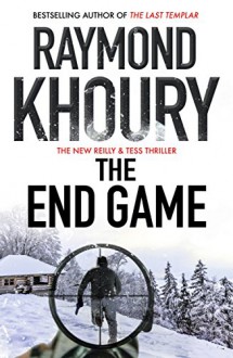 The End Game - Raymond Khoury