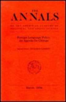 The Annals of the American Academy of Political and Social Science: Foreign Language Policy : An Agenda for Change (Annals of the American Academy of Political and Social Science) - Richard D. Lambert