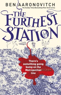 The Furthest Station - Ben Aaronovitch