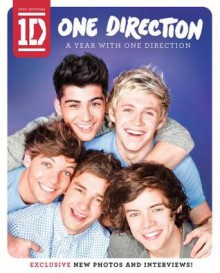 One Direction: A Year with One Direction - One Direction, Niall Horan, Louis Tomlinson, Liam Payne, Harry Styles, Zayn Malik