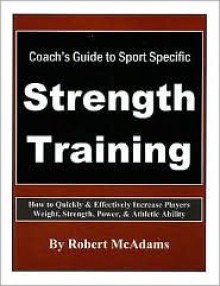 Coach's Guide To Sport Strength Training With Companion Olympic Weightlifting DVD - Robert McAdams