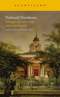 Musgos de una vieja casa parroquial - Nathaniel Hawthorne