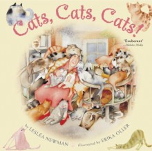 Cats, Cats, Cats! - Lesléa Newman, Erika Oller