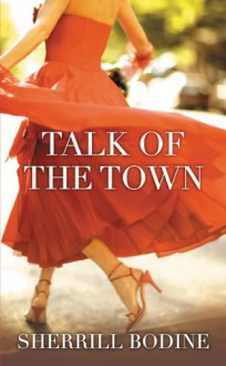 Talk of the Town - Sherrill Bodine