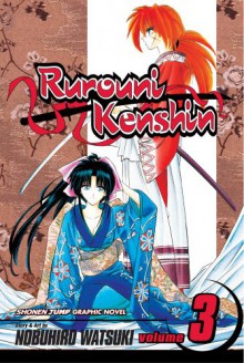 Rurouni Kenshin, Vol. 3 - Nobuhiro Watsuki