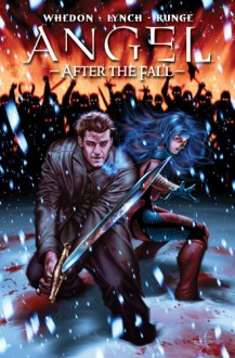 Angel: After the Fall Volume 3 - Joss Whedon, Brian Lynch, Nick Runge, Stephen Mooney