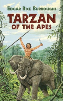 Tarzan of the Apes - Edgar Rice Burroughs