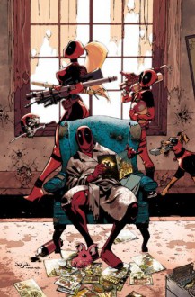 Deadpool: All in the Family - James Asmus, Cullen Bunn, Mary Choi, Duane Swierczynski, Darnell Johnson, Dominike Stanton, Irene Strychalski, Simone Bianchi