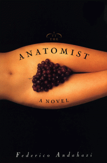 The Anatomist - Federico Andahazi