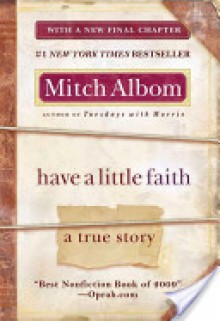 Have a Little Faith: A True Story - Mitch Albom