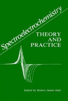 Spectroelectrochemistry - Robert J. Gale