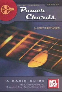 Mel Bay Presents Power Chords: A Basic Guide (Gig Savers) - Corey Christiansen