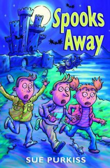 Spooks Away - Sue Purkiss