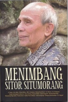 Menimbang Sitor Situmorang: 80 Tahun Sitor Situmorang - J.J. Rizal